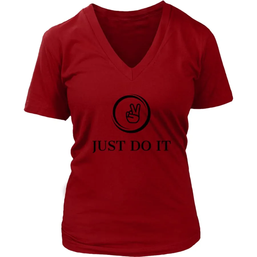 Just Do It Shirt Womens V-Neck| Inspirational T shirts (6 colors)