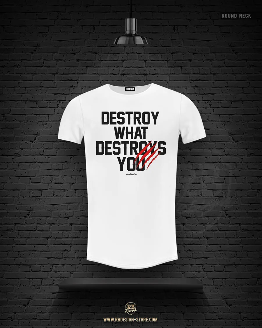 Men's T-shirt "Destroy What Destroys You" MD980